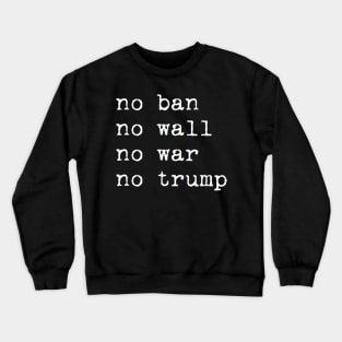 no trump Crewneck Sweatshirt